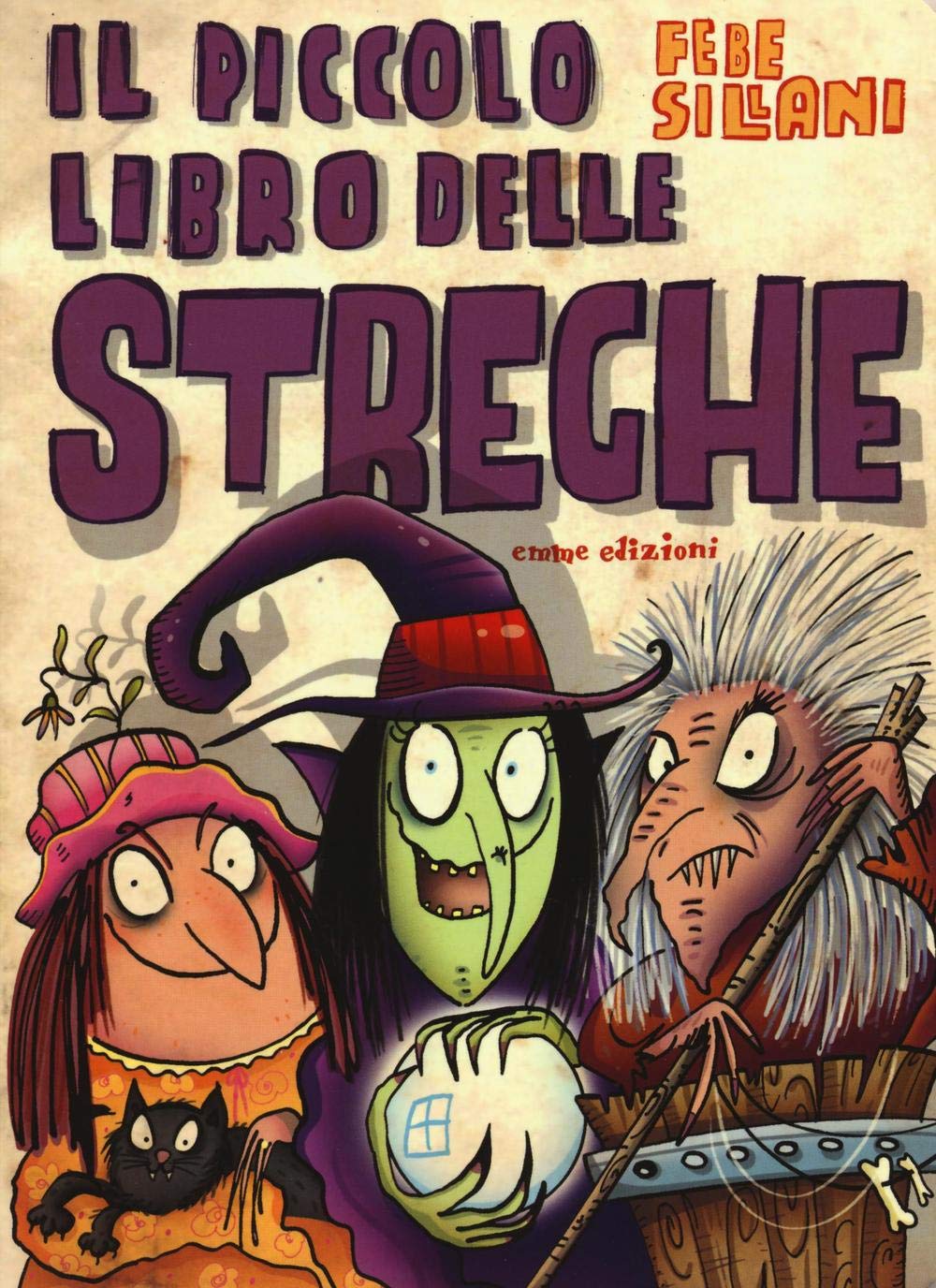 Il piccolo libro delle streghe. Piccoli libri mostruosi Novels & Short Stories