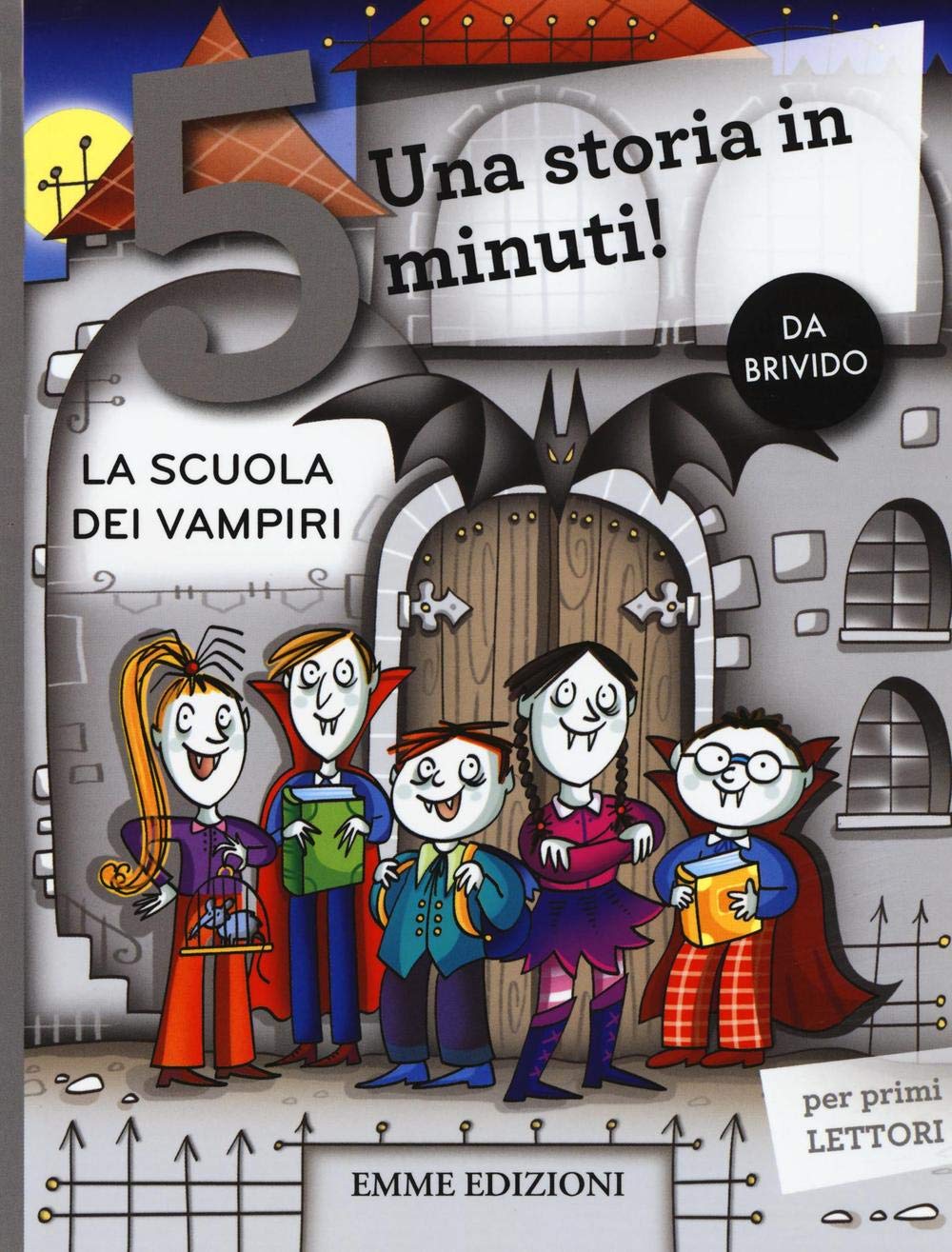 La scuola dei vampiri. Una storia in 5 minuti! Children's books