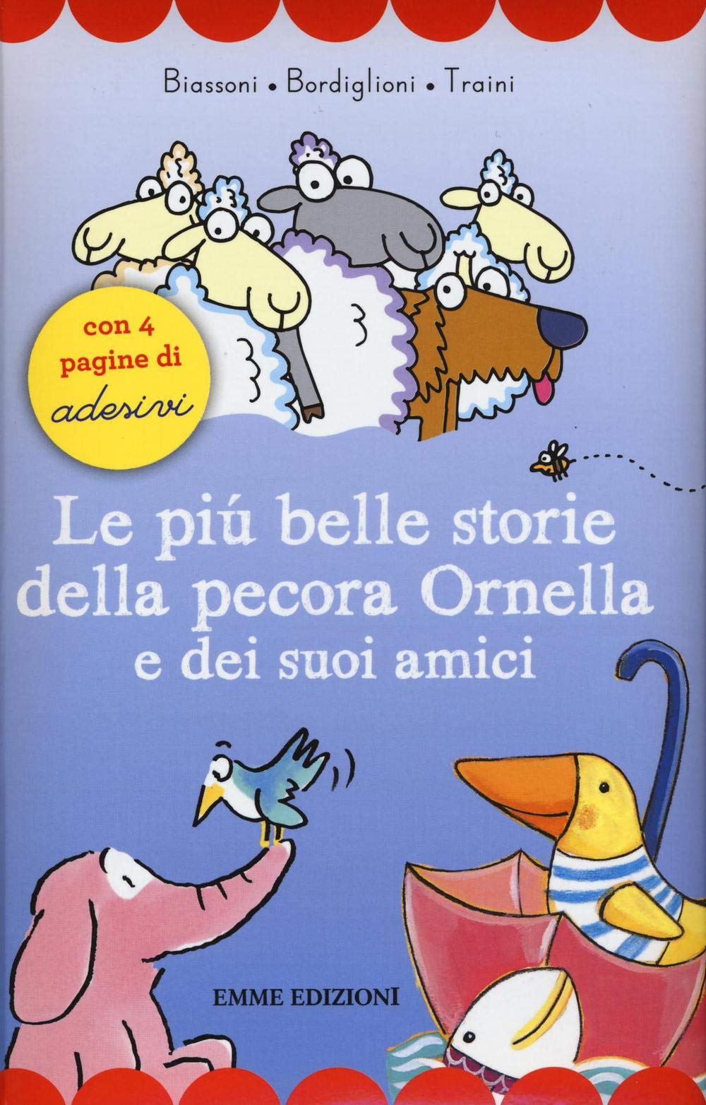 Le più belle storie della pecora Ornella e dei suoi amici. Con adesivi (Prime pagine) Tiptoi & Games