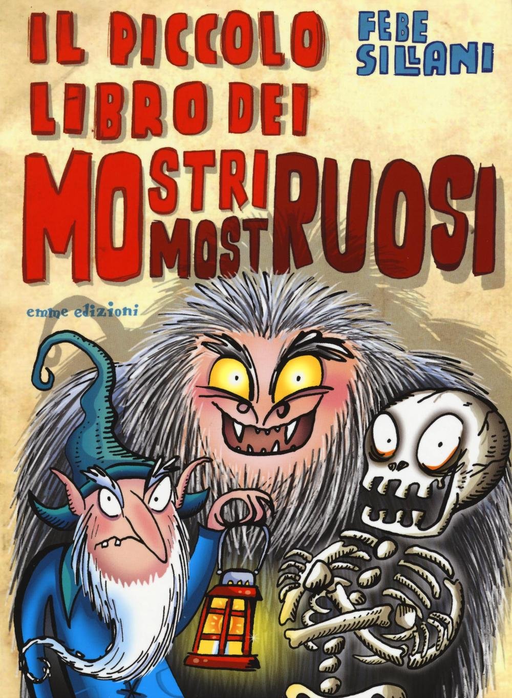 Il piccolo libro dei mostri mostruosi. Piccoli libri mostruosi Novels & Short Stories