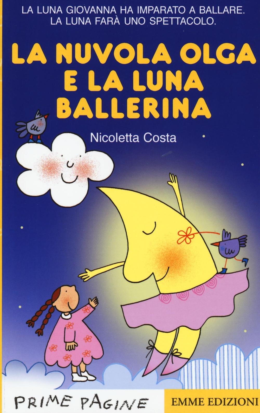 La nuvola Olga e la luna ballerina (Prime pagine) Contemporary literature