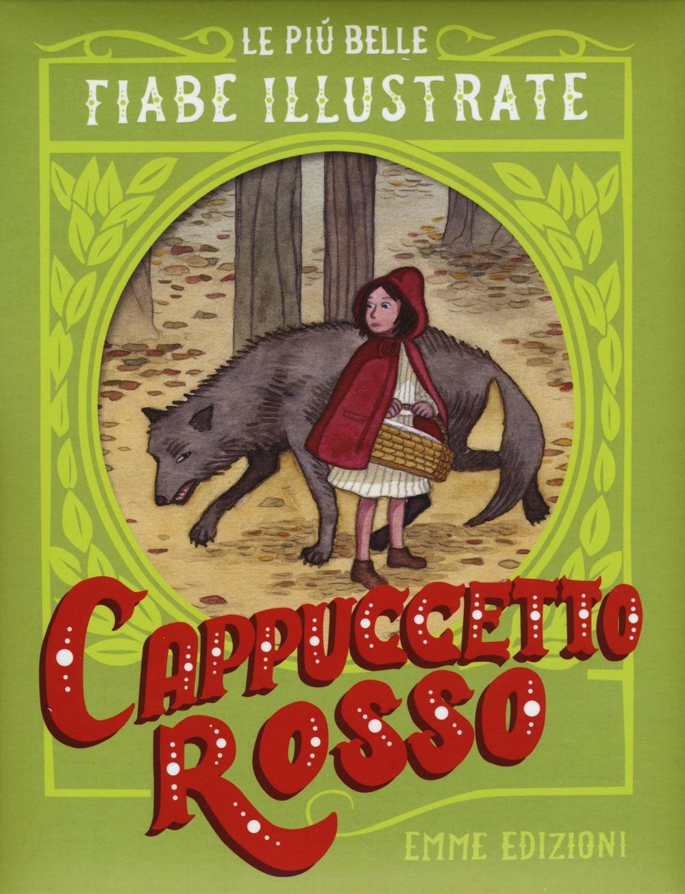 Cappuccetto Rosso. Le più belle fiabe illustrate Non-fiction