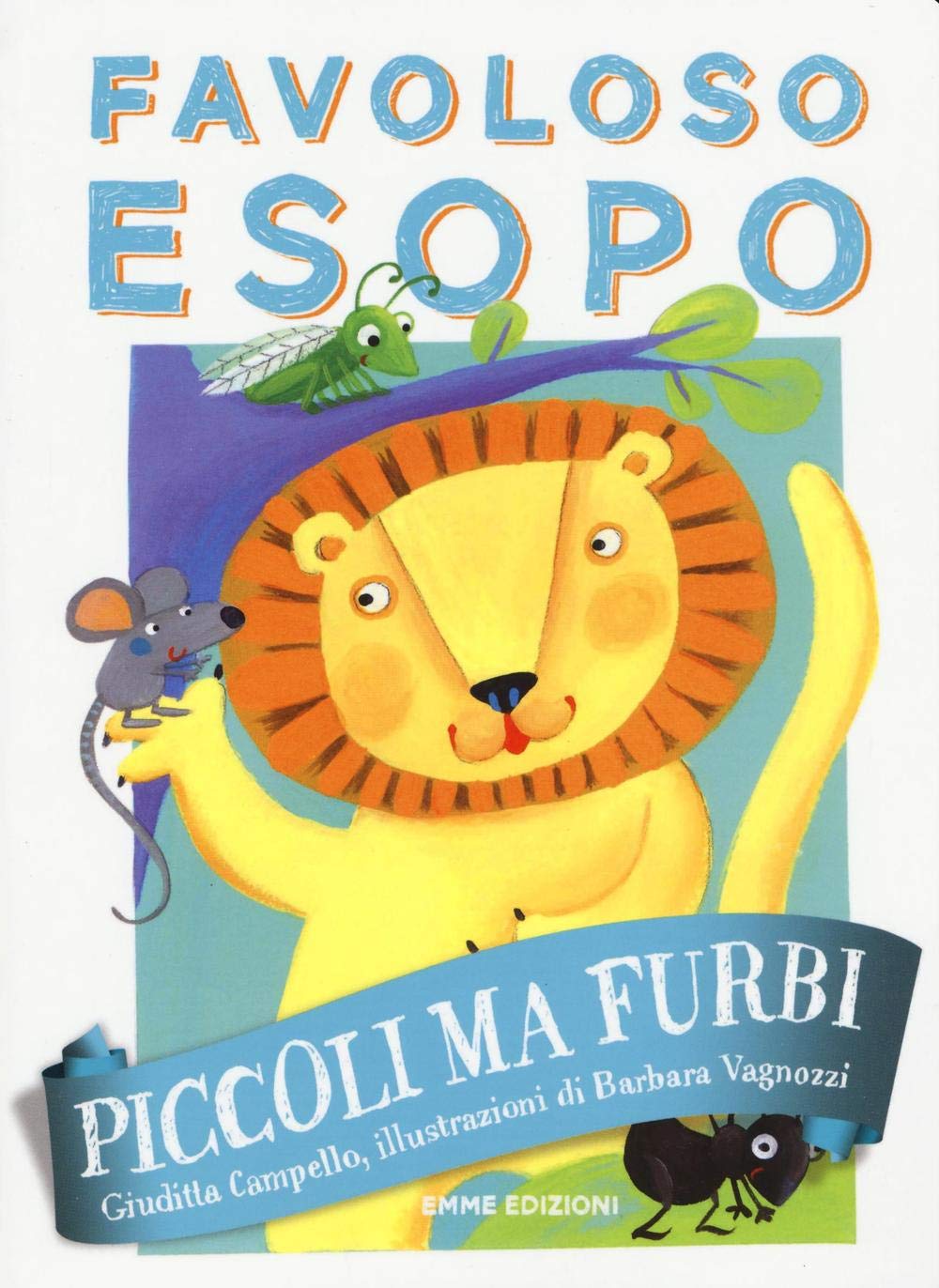 Piccoli ma furbi. Favoloso Esopo Novels & Short Stories