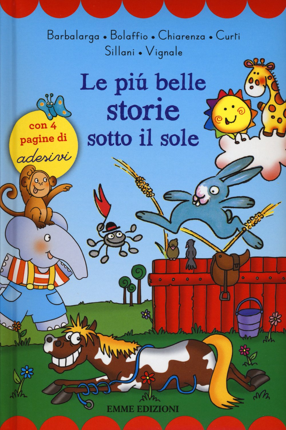 Le più belle storie sotto il sole. Con adesivi (Prime pagine) Contemporary literature Books