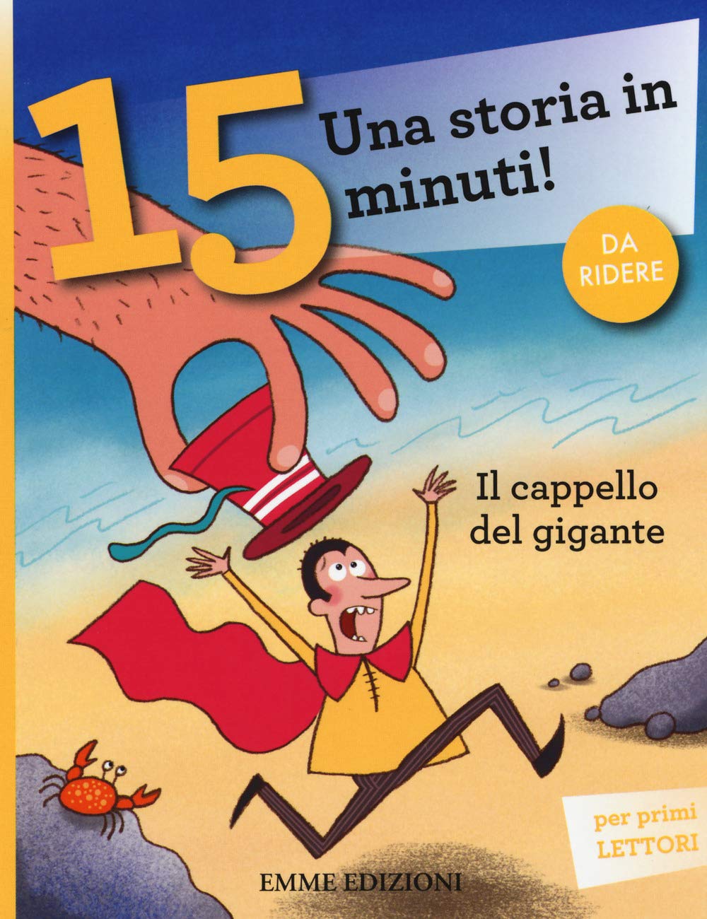 Il cappello del gigante. Una storia in 15 minuti! Contemporary literature