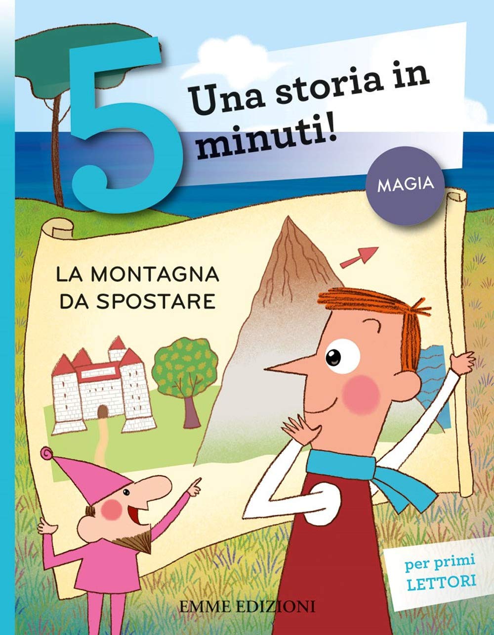 La montagna da spostare. Una storia in 5 minuti! Children's books