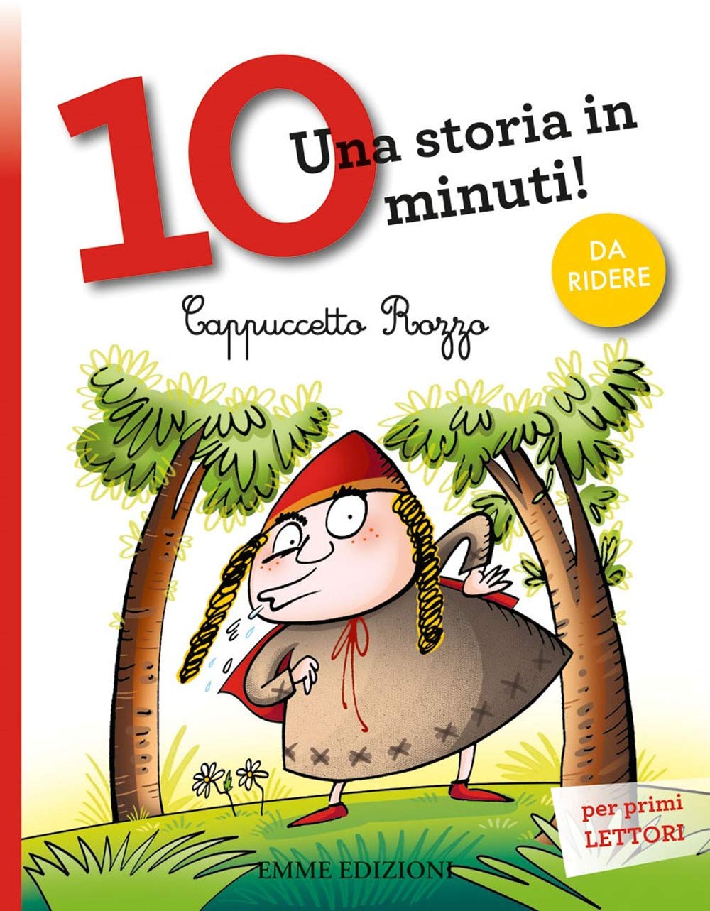 Cappuccetto Rozzo. Una storia in 10 minuti! book