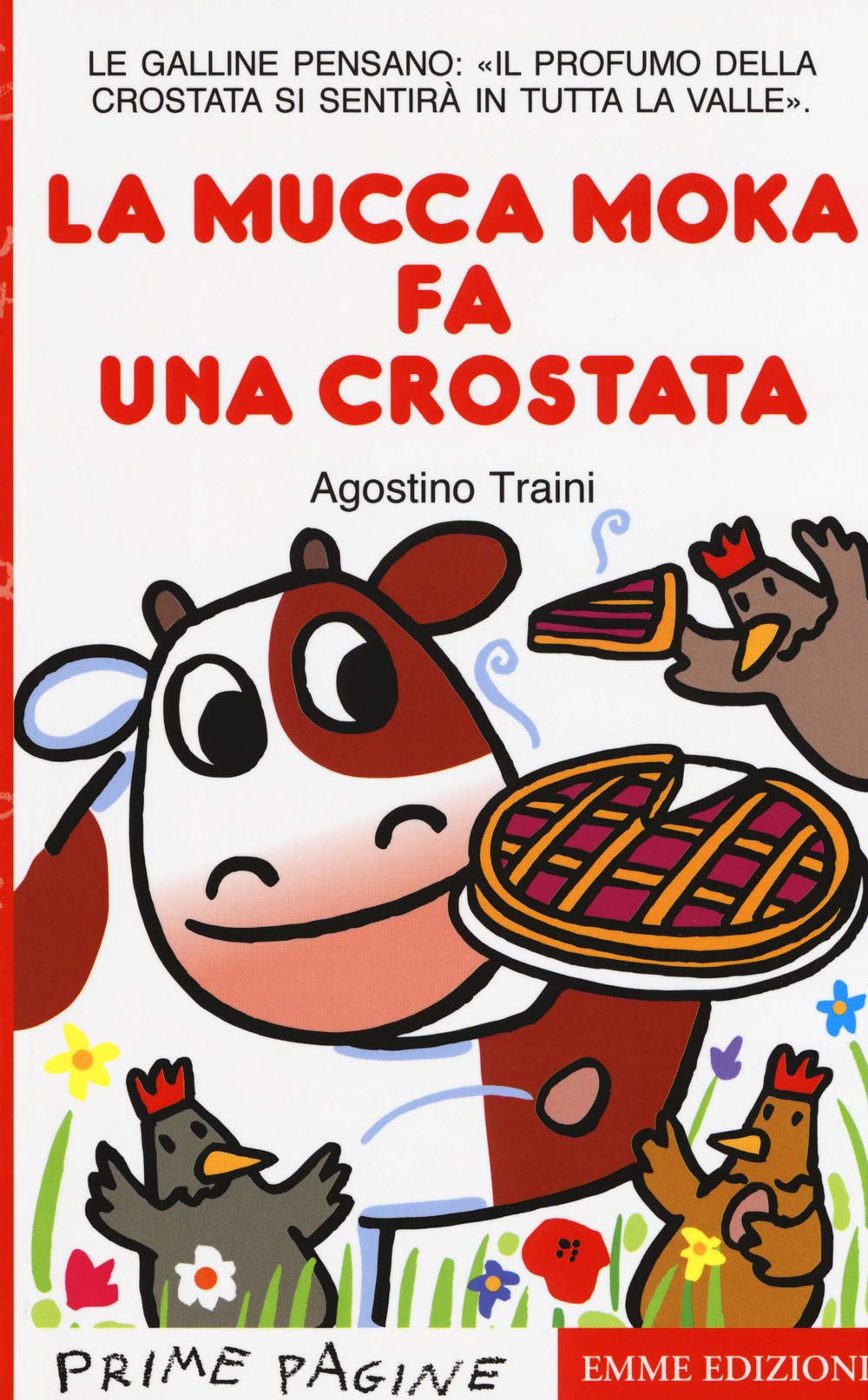 La mucca Moka fa una crostata (Prime pagine) Children's books