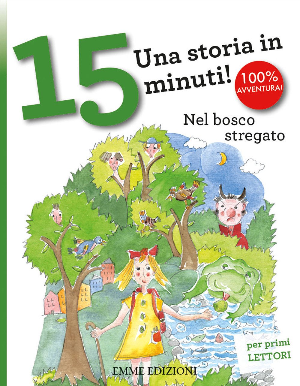 Nel bosco stregato. Una storia in 15 minuti! Contemporary literature