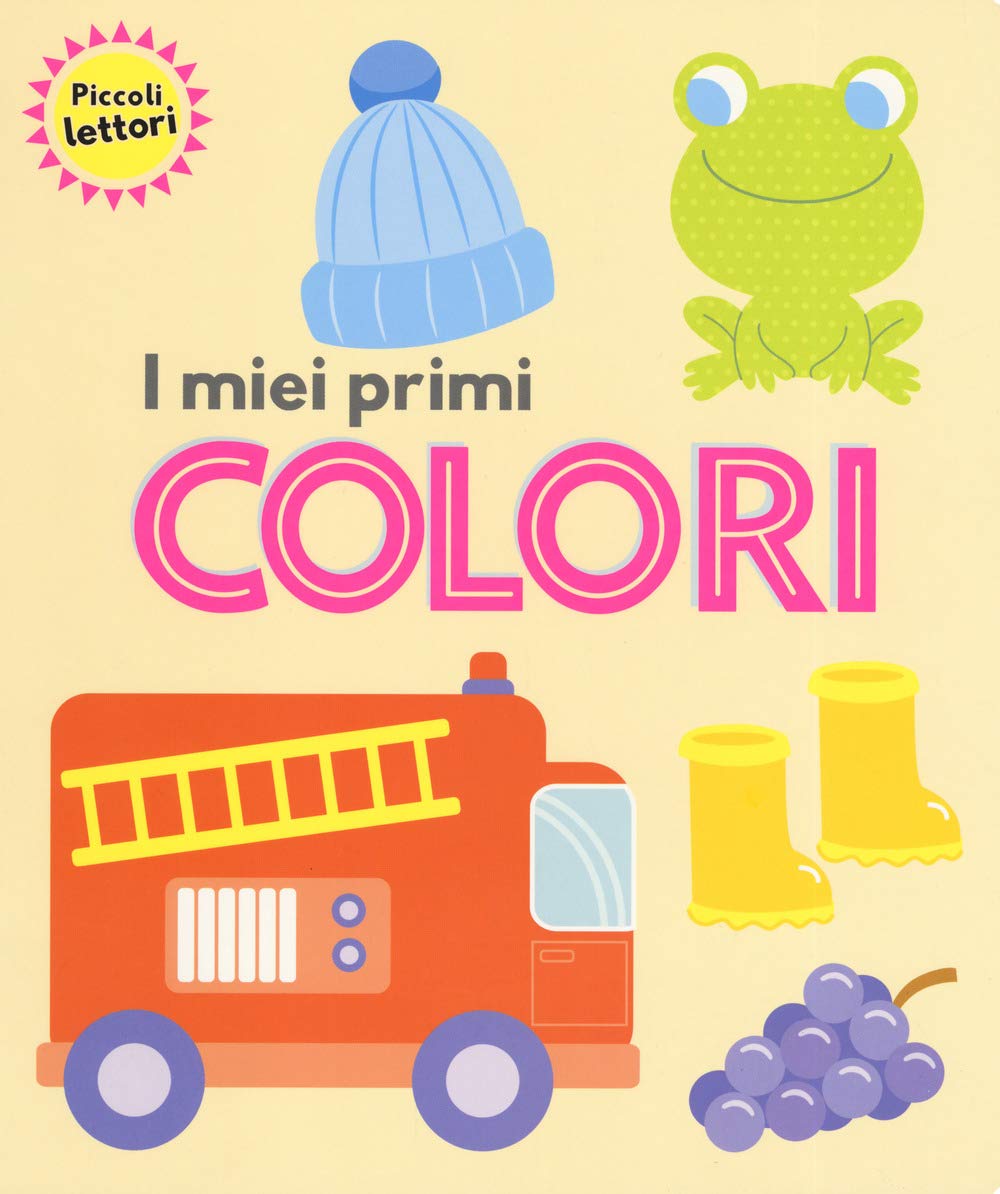 I miei primi colori. Piccoli lettori. Ediz. a colori book