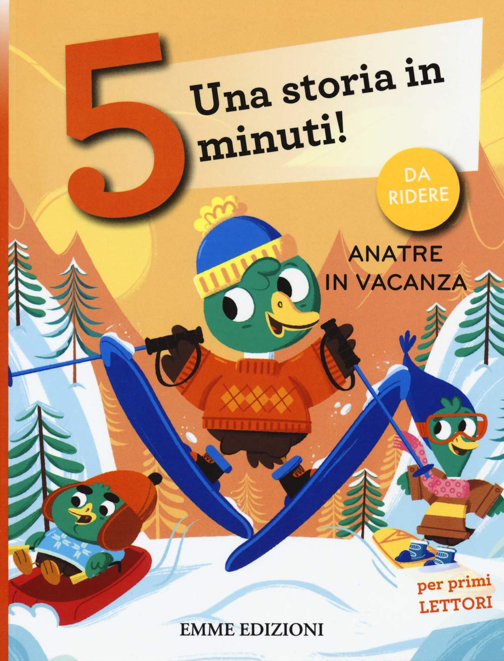 Anatre in vacanza. Una storia in 5 minuti! Children's books