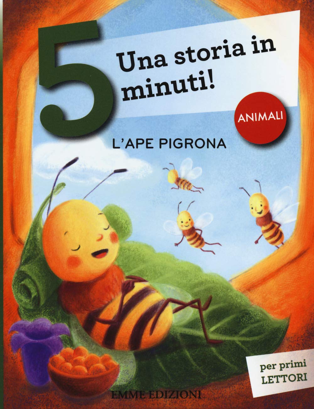 L' ape pigrona. Una storia in 5 minuti! Children's books