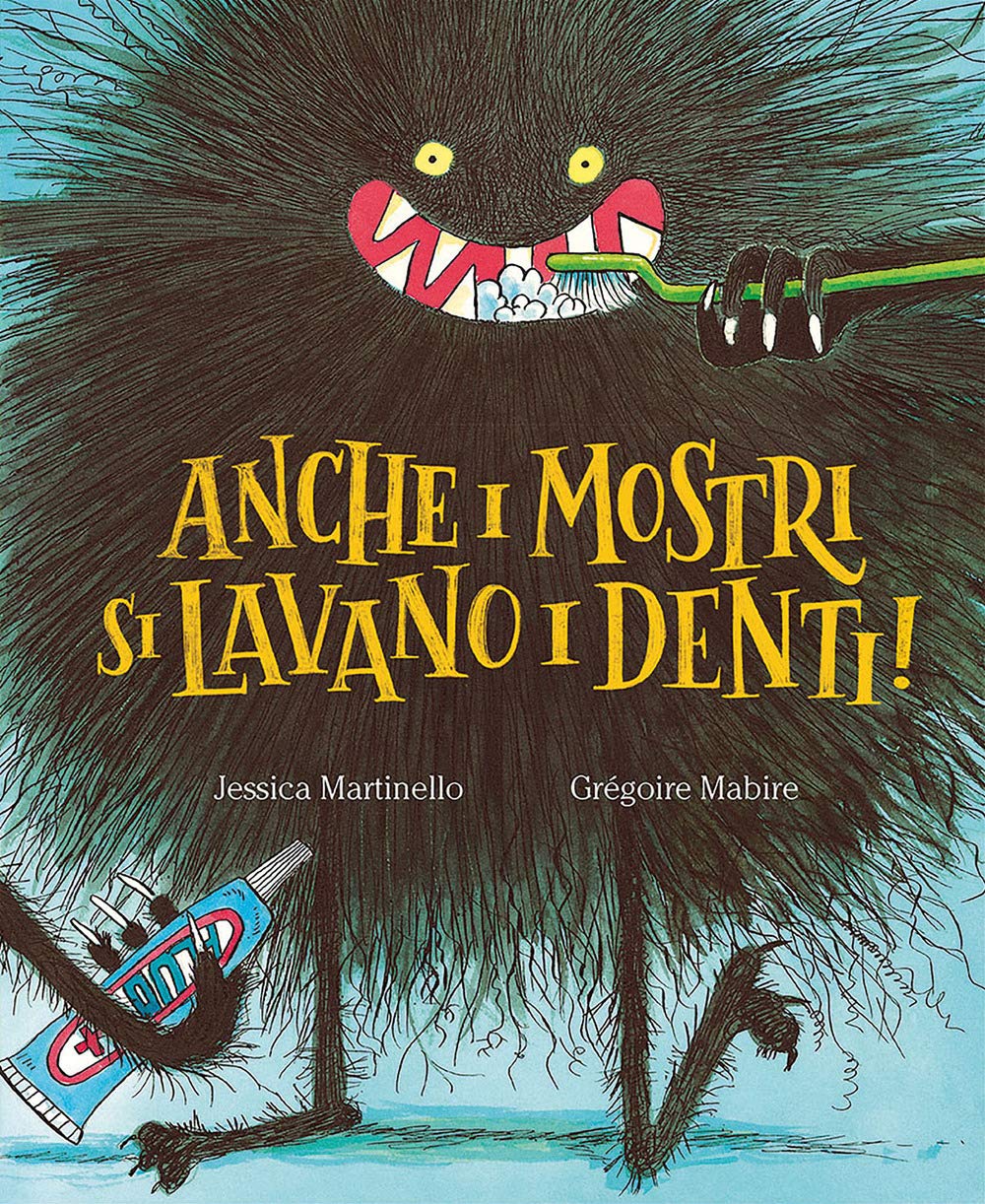 Anche i mostri si lavano i denti! Ediz. a colori book