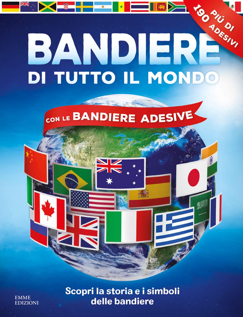Bandiere di tutto il mondo. Con adesivi. Ediz. a colori book
