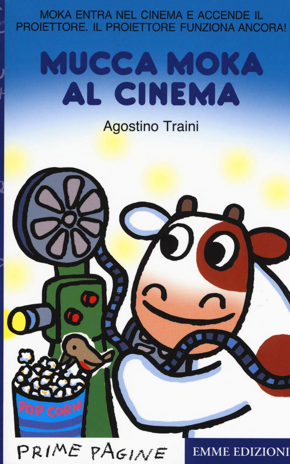 Mucca Moka al cinema. Stampatello maiuscolo Children's books