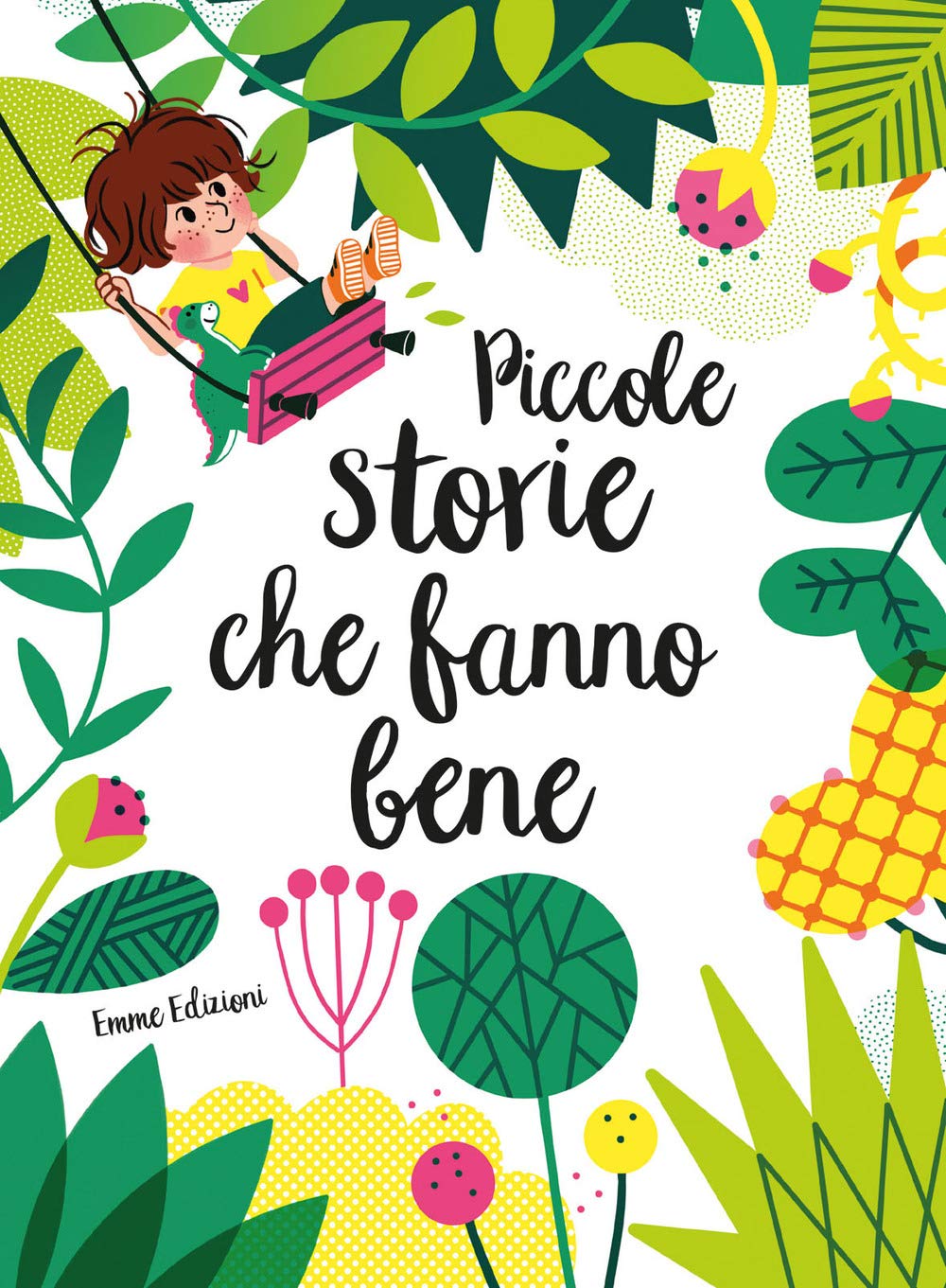 Piccole storie che fanno bene. Ediz. a colori book