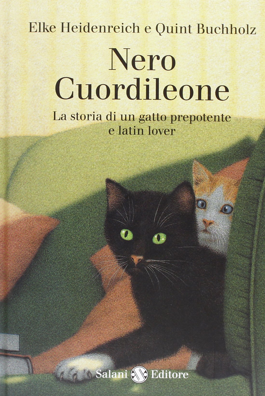 Nero Cuordileone. La storia di un gatto prepotente e latin lover (Illustrati) Novels & Short Stories