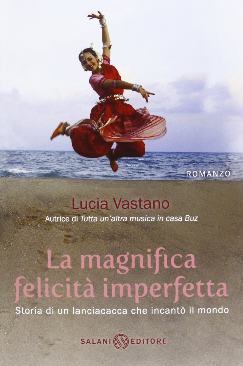 La magnifica felicità imperfetta book