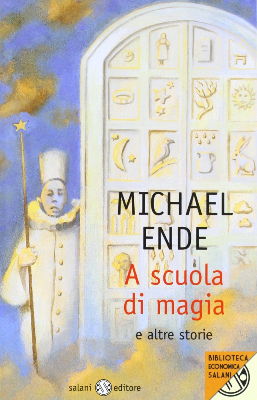 A scuola di magia. E altre storie (Biblioteca economica Salani) Novels & Short Stories