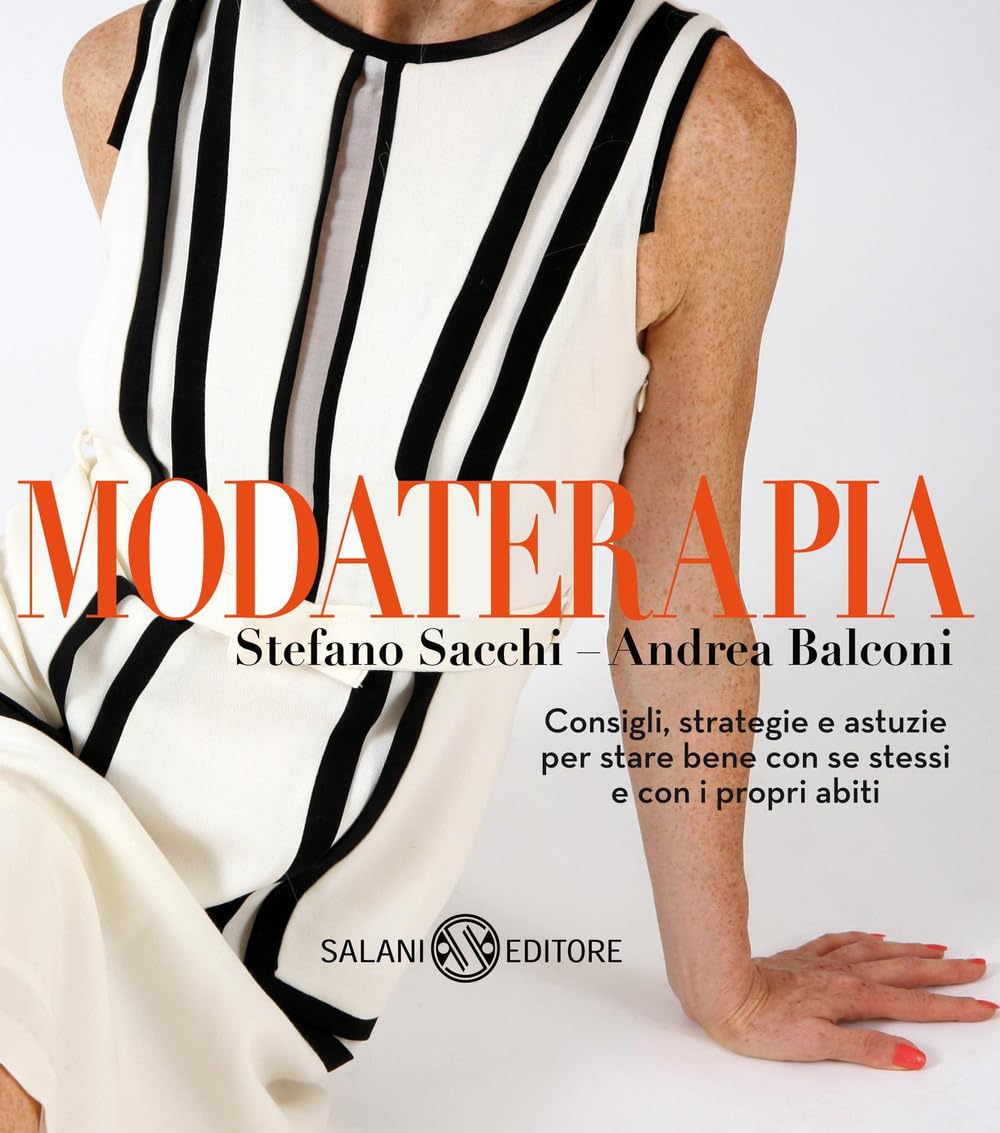 Modaterapia. Consigli, strategie e astuzie per stare bene con se stessi e con i propri abiti book