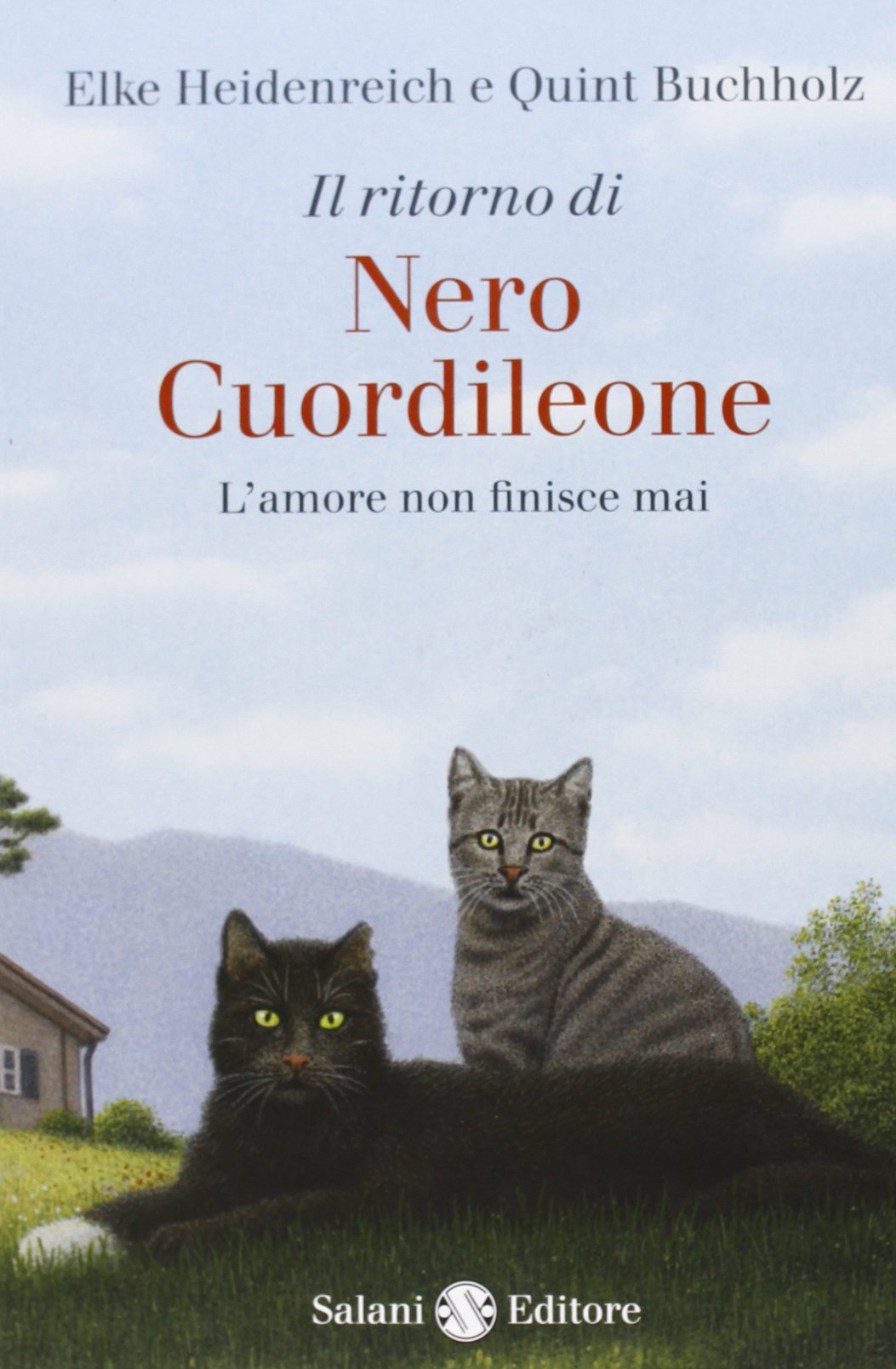 Il ritorno di Nero Cuordileone. L'amore non finisce mai (Italienisch) (Illustrati) Novels & Short Stories