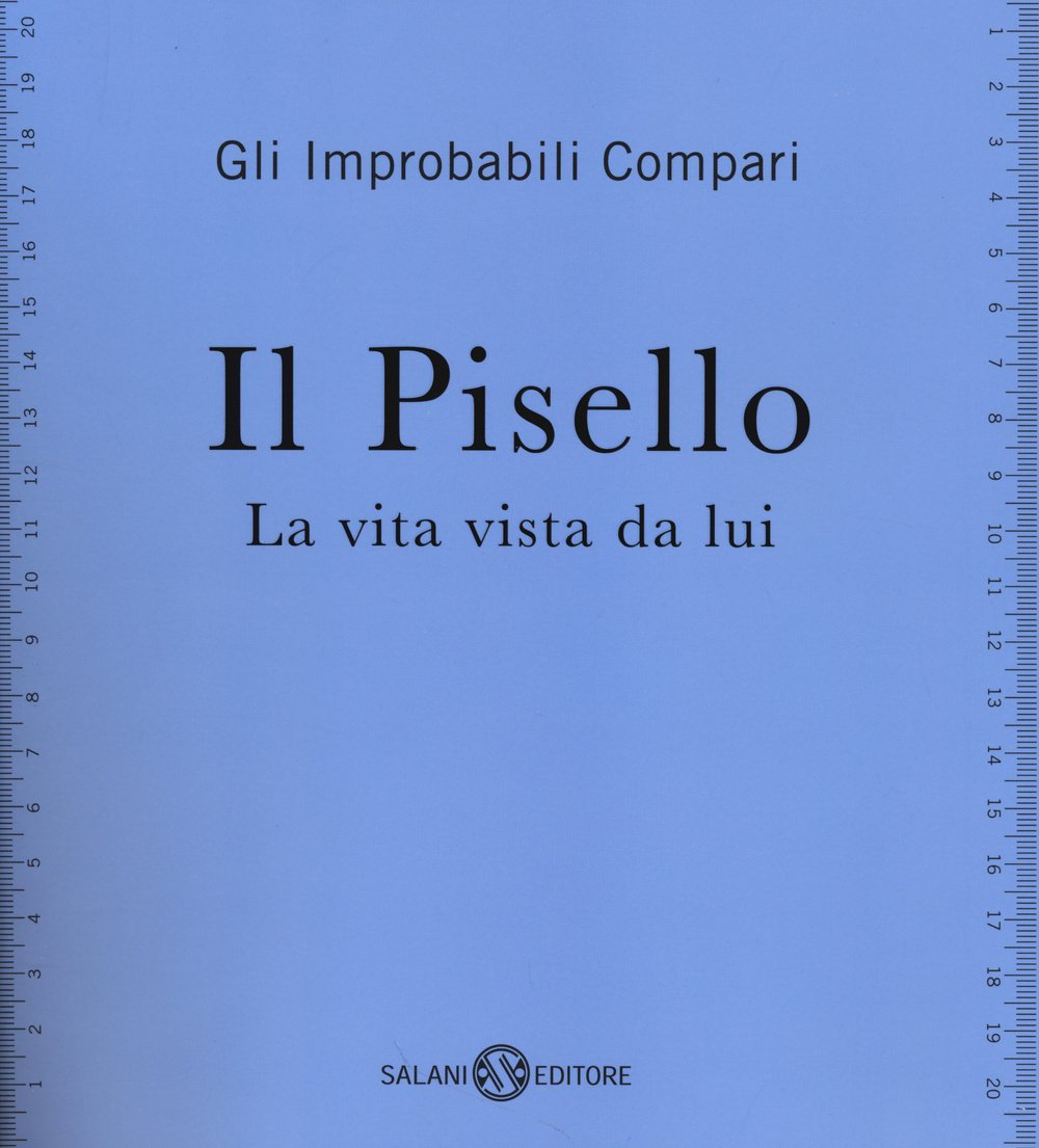 Il pisello. La vita vista da lui book