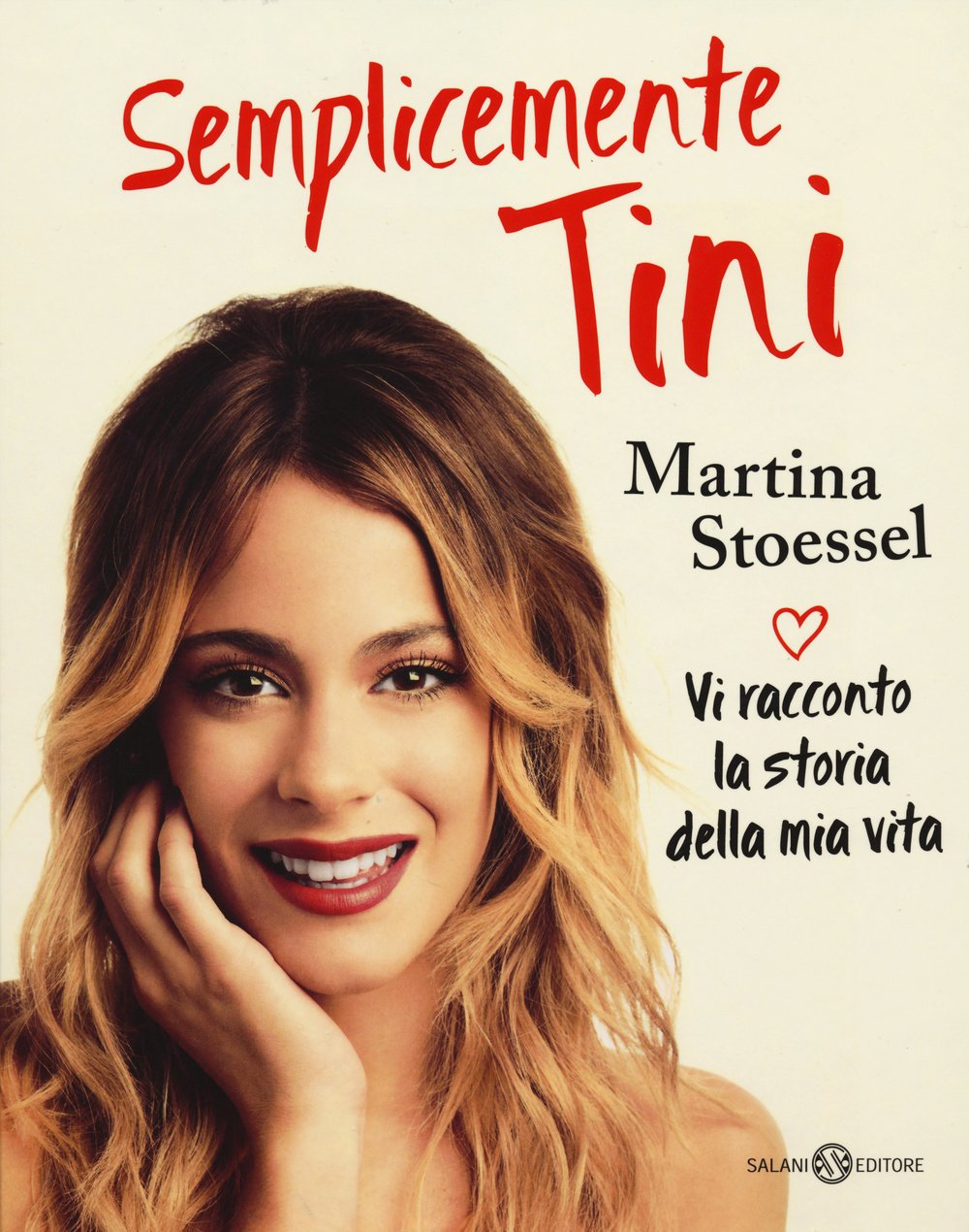 Semplicemente Tini. Vi racconto la storia della mia vita Non-fiction