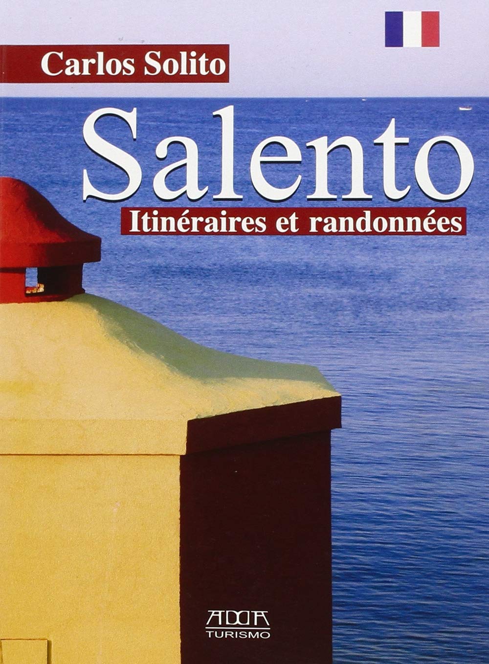 Salento. Itineraires et randonnées book