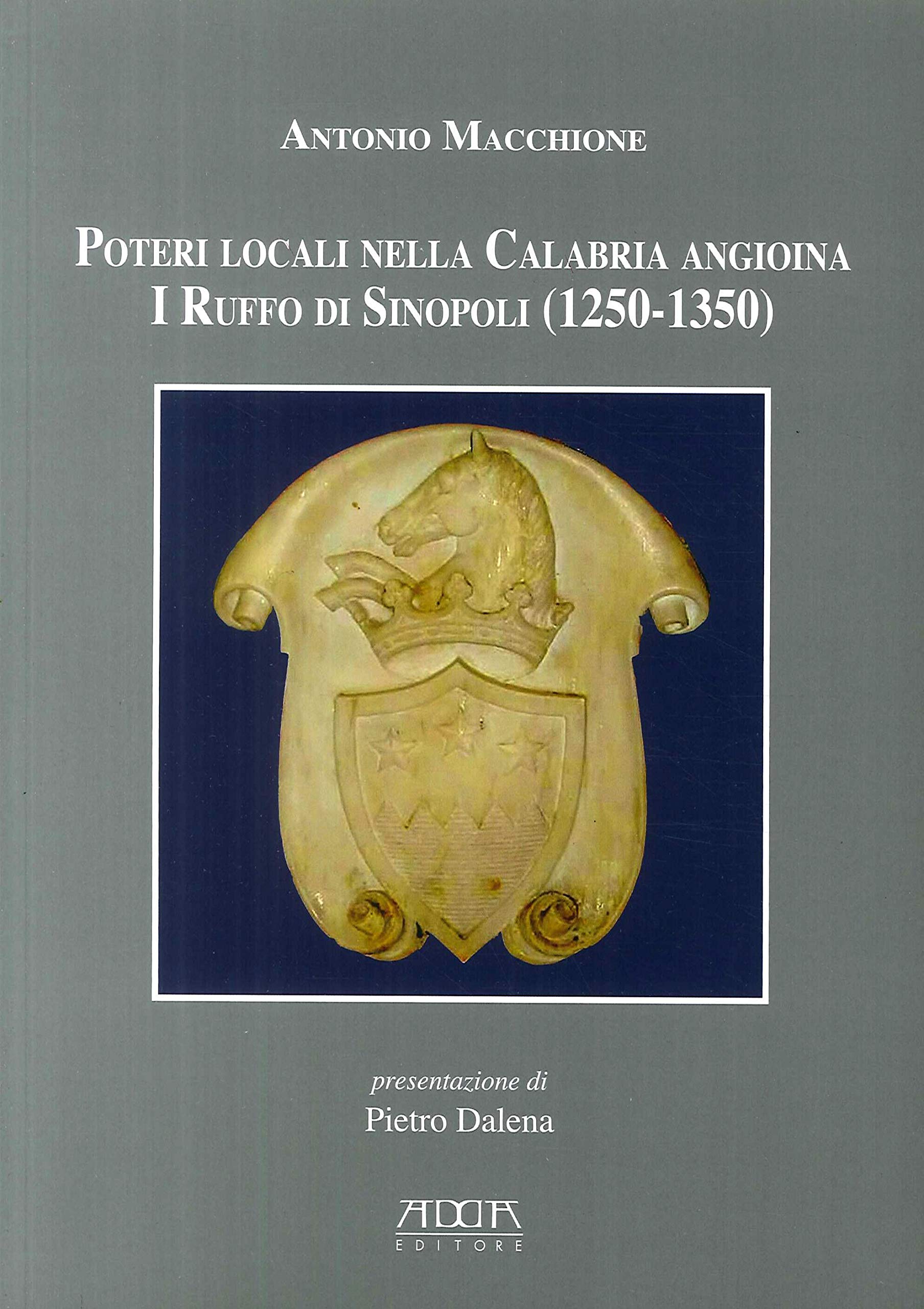 Poteri locali nella Calabria angioina. I Ruffo di Sinopoli (1250-1350) book