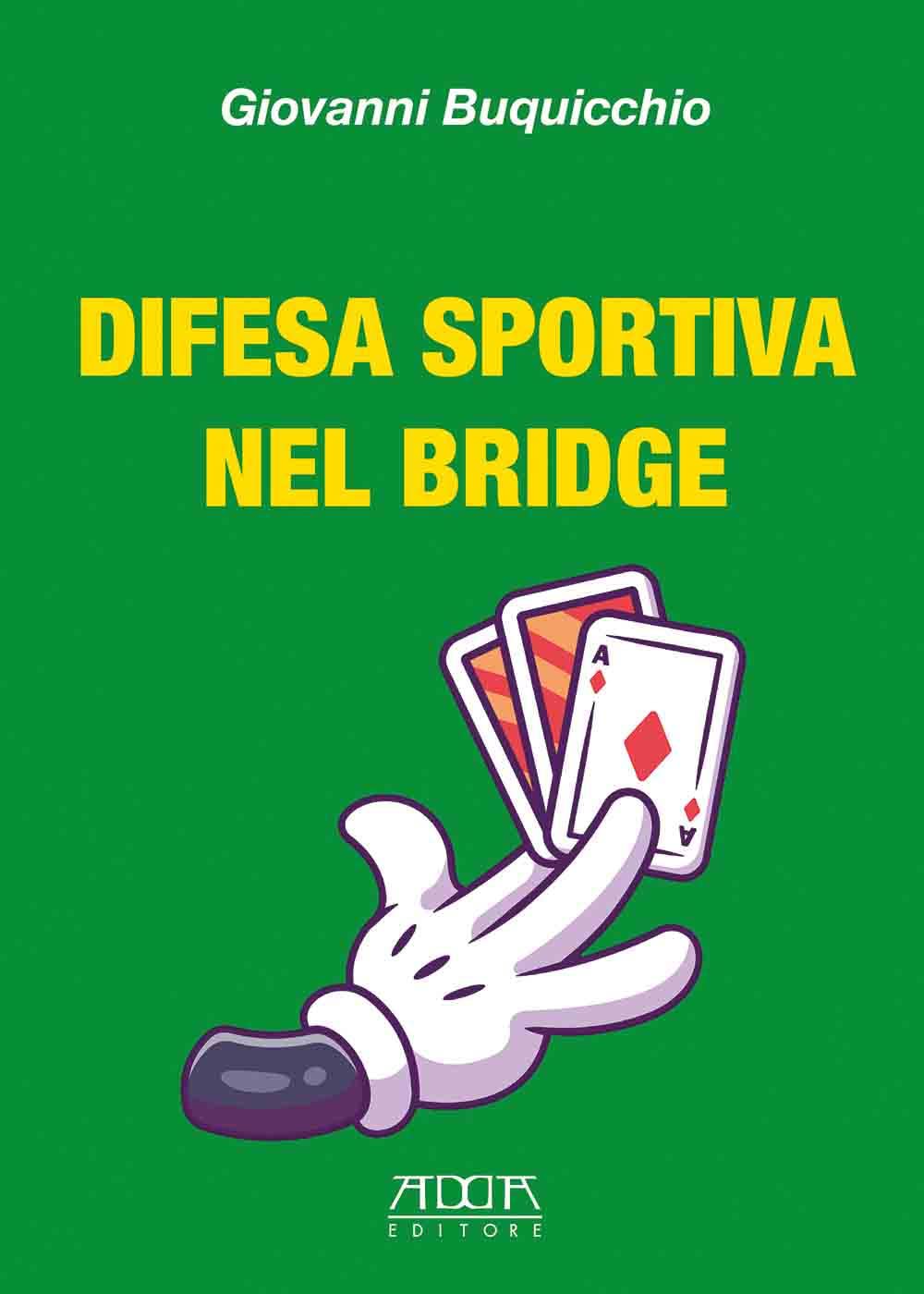 Difesa sportiva nel bridge. Come vincere al bridge indipendentemente dalle migliori carte Leisure & Fun