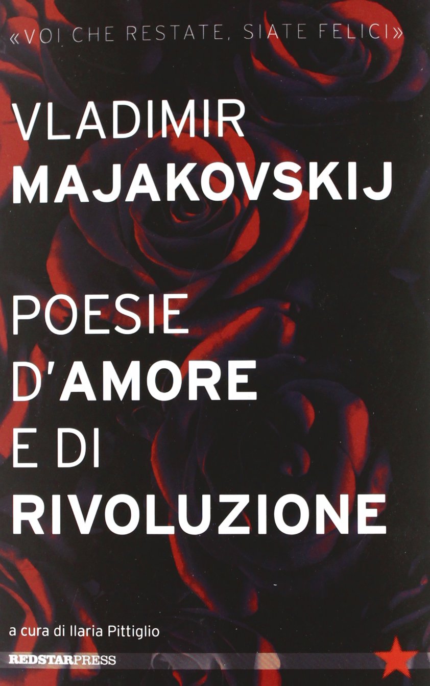 Poesie d'amore e di rivoluzione (Tutte le strade) Poetry