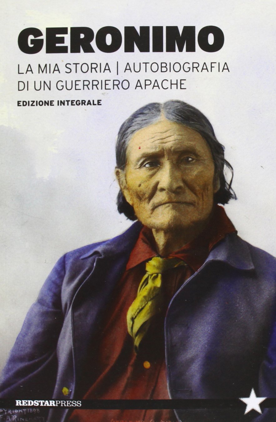 La mia storia. Autobiografia di un guerriero apache Memories