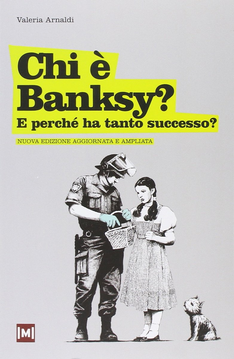 Chi è Banksy? E perché ha tanto successo? Film, Art & Culture