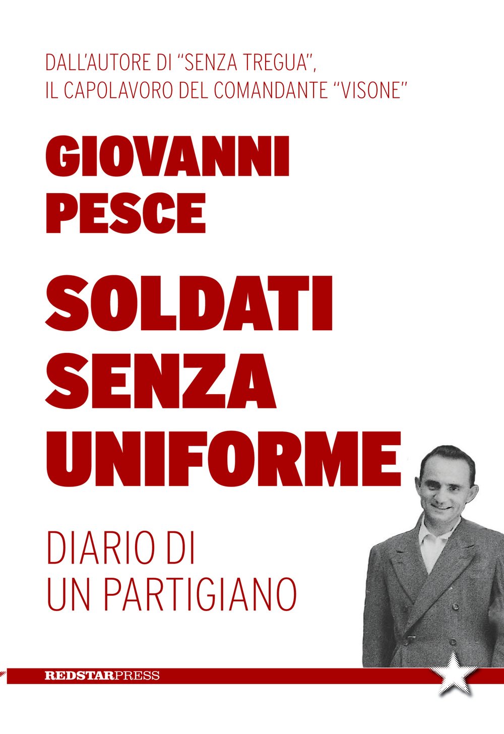Soldati senza uniforme. Diario di un partigiano book