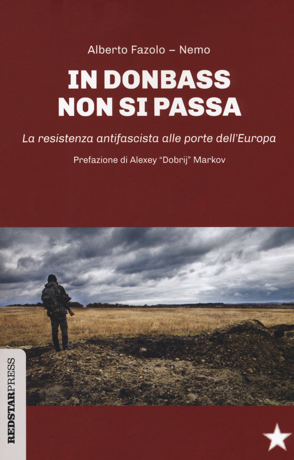 In Donbass non si passa. La resistenza anifascista alle porte dell'Europa (Unaltrastoria) Art & Literature