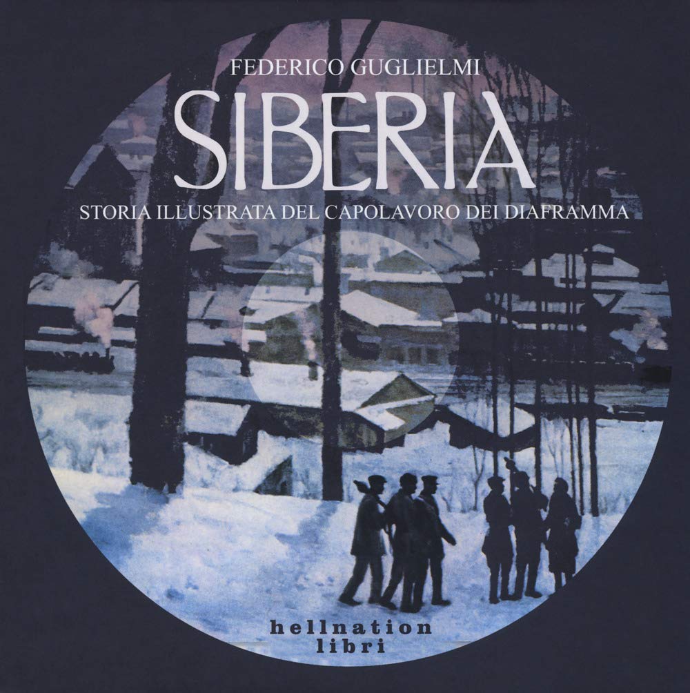 Siberia. Storia illustrata del capolavoro dei Diaframma book