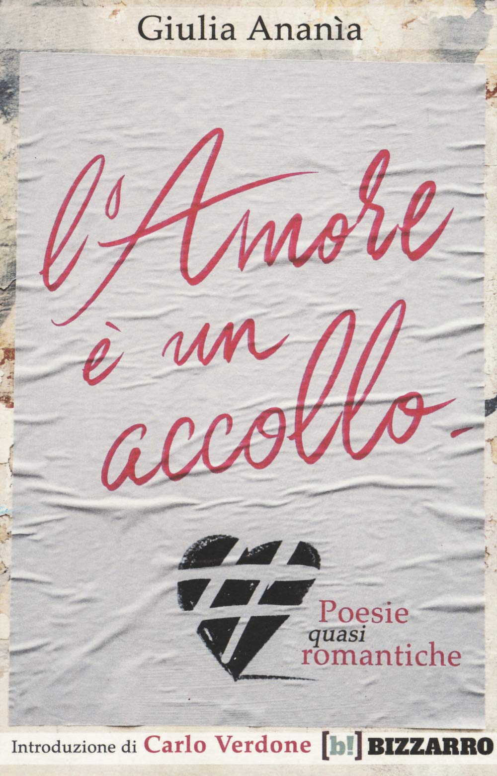 L' amore è un accollo. Poesie (quasi) romantiche Poetry