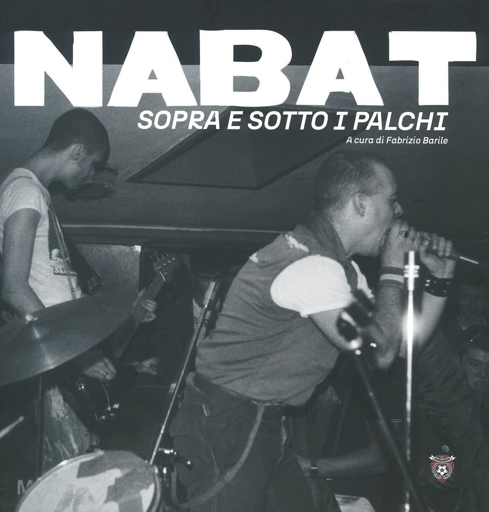 Nabat. Sopra e sotto i palchi. Ediz. italiana e inglese Pop culture