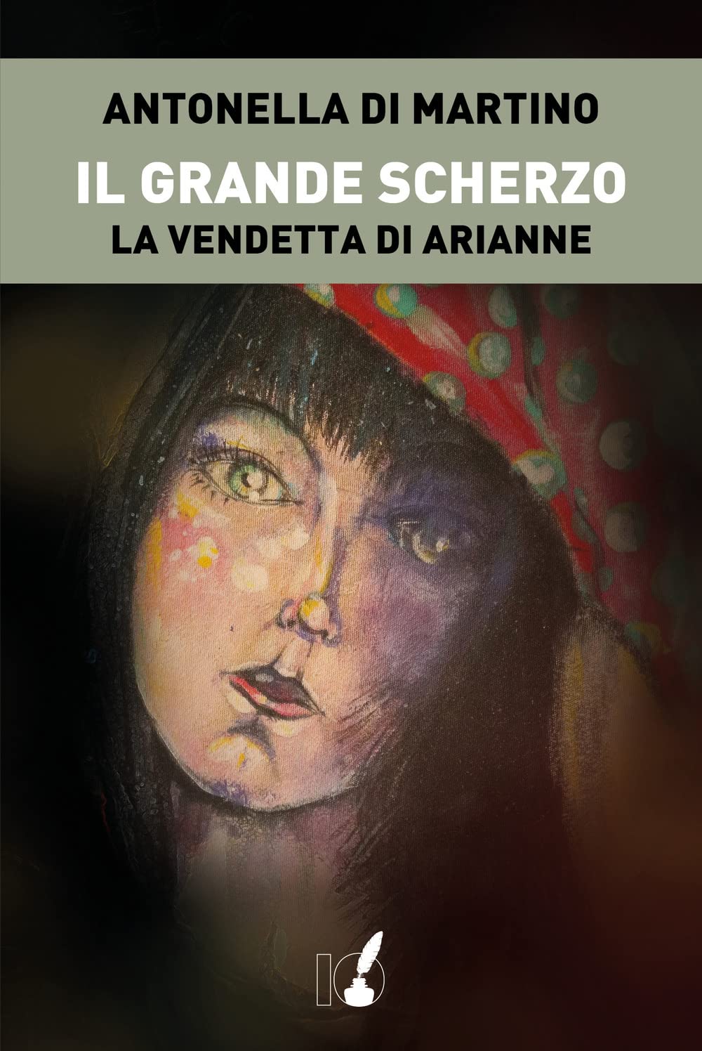 Il grande scherzo. La vendetta di Arianne Contemporary literature