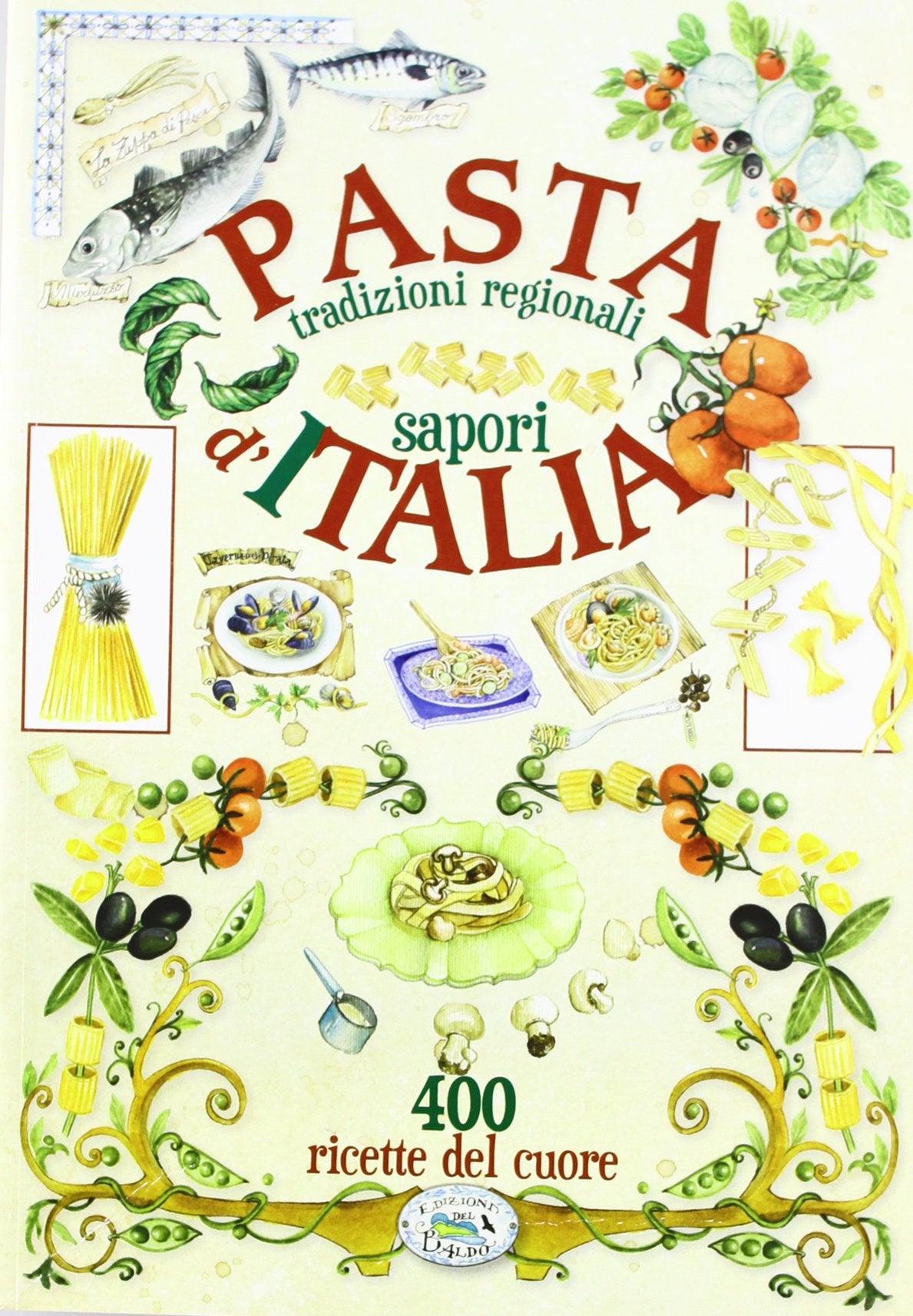 Pasta d'Italia (Libri di terre nostre) Leisure, Home & Garden