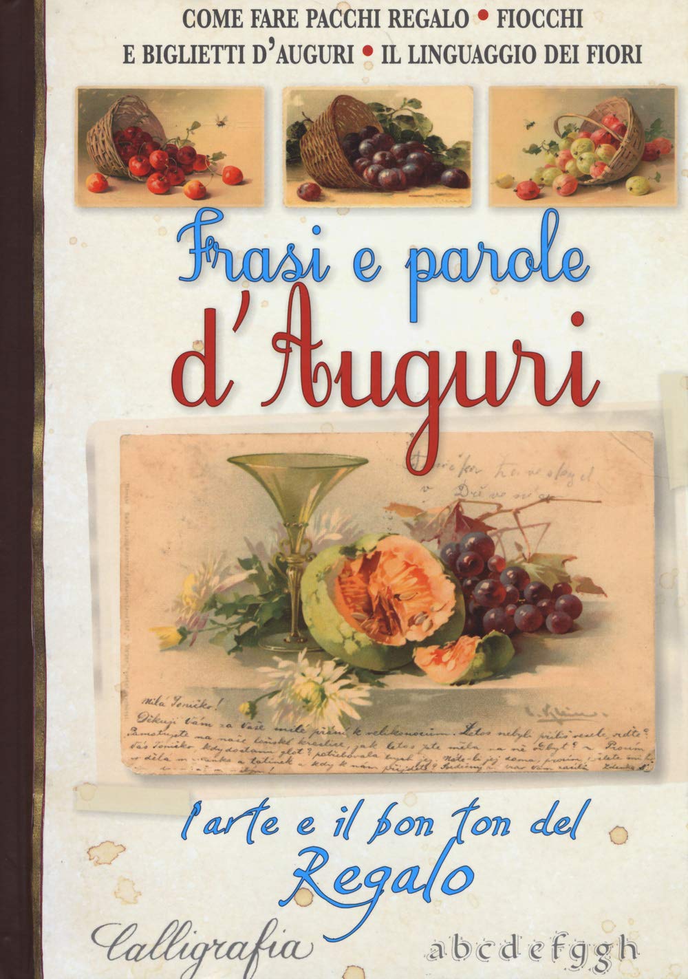 Frasi e parole d'auguri. L'arte e il bon ton del regalo book