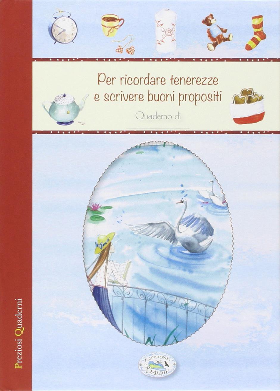 Per ricordare tenerezze e scrivere buoni propositi Books