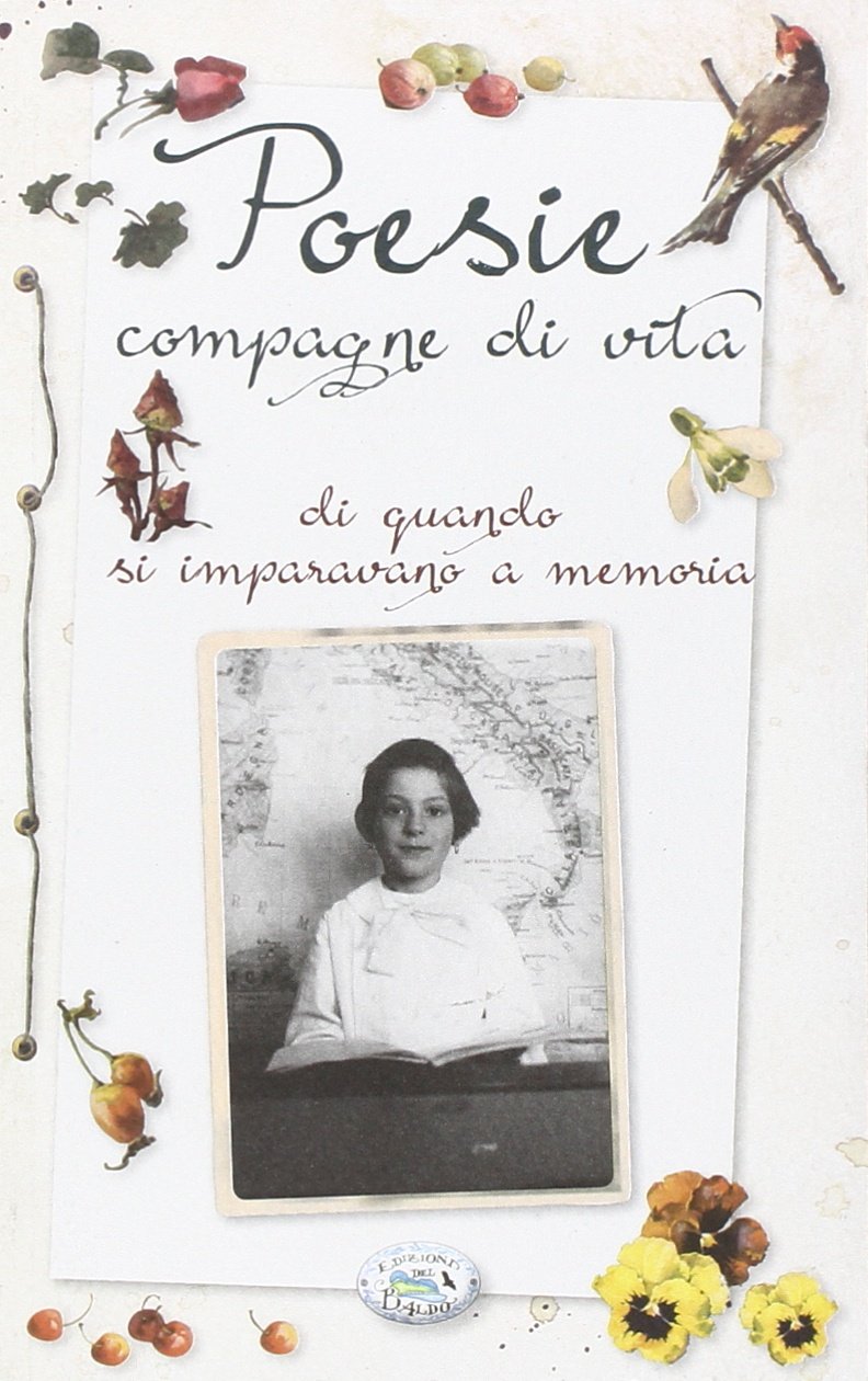 Poesie compagne di vita di quando si imparavano a memoria Poetry