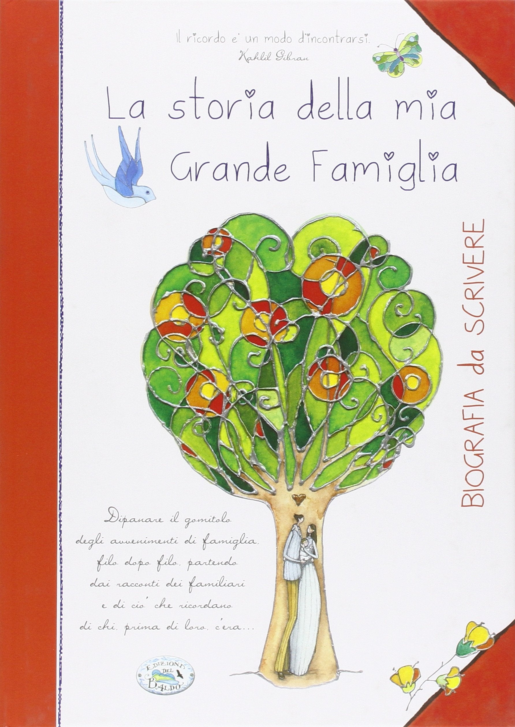 La storia della mia grande famiglia. Biografia da scrivere book