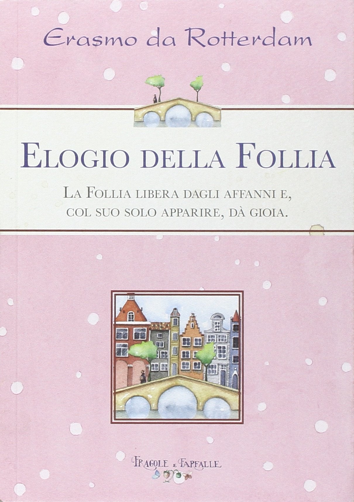Elogio alla follia Philosophy