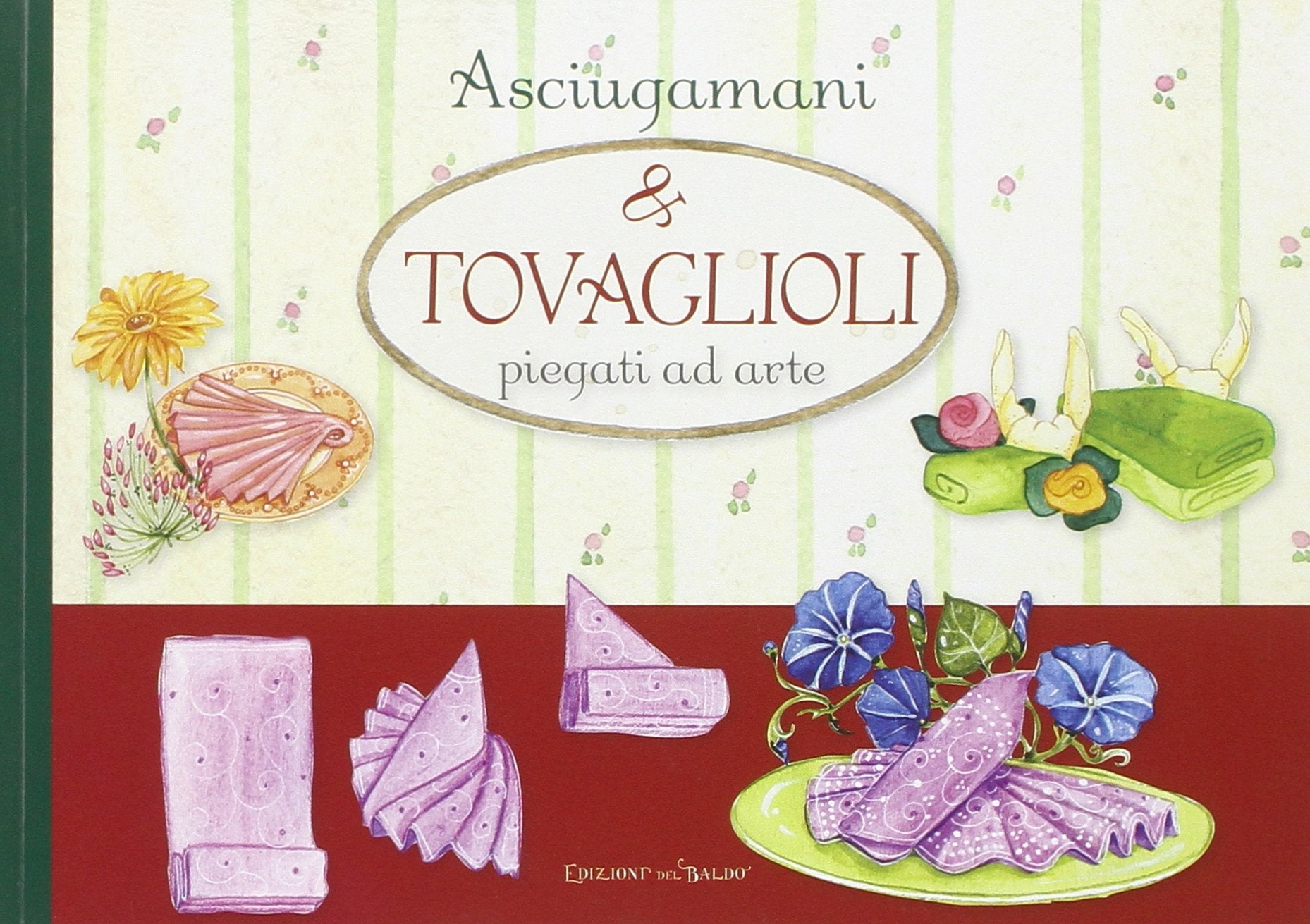 Asciugamani & tovaglioli piegati ad arte Hobbies & Crafts