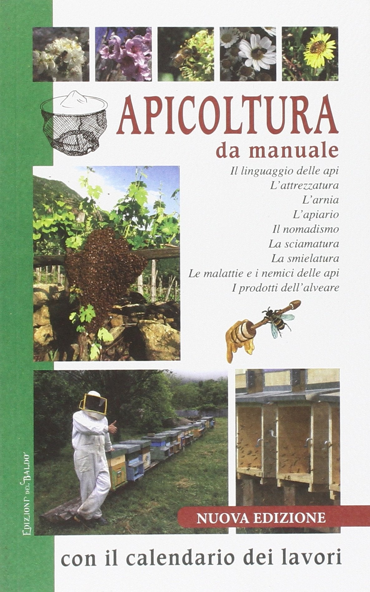 Apicoltura da manuale con il calendario dei lavori book