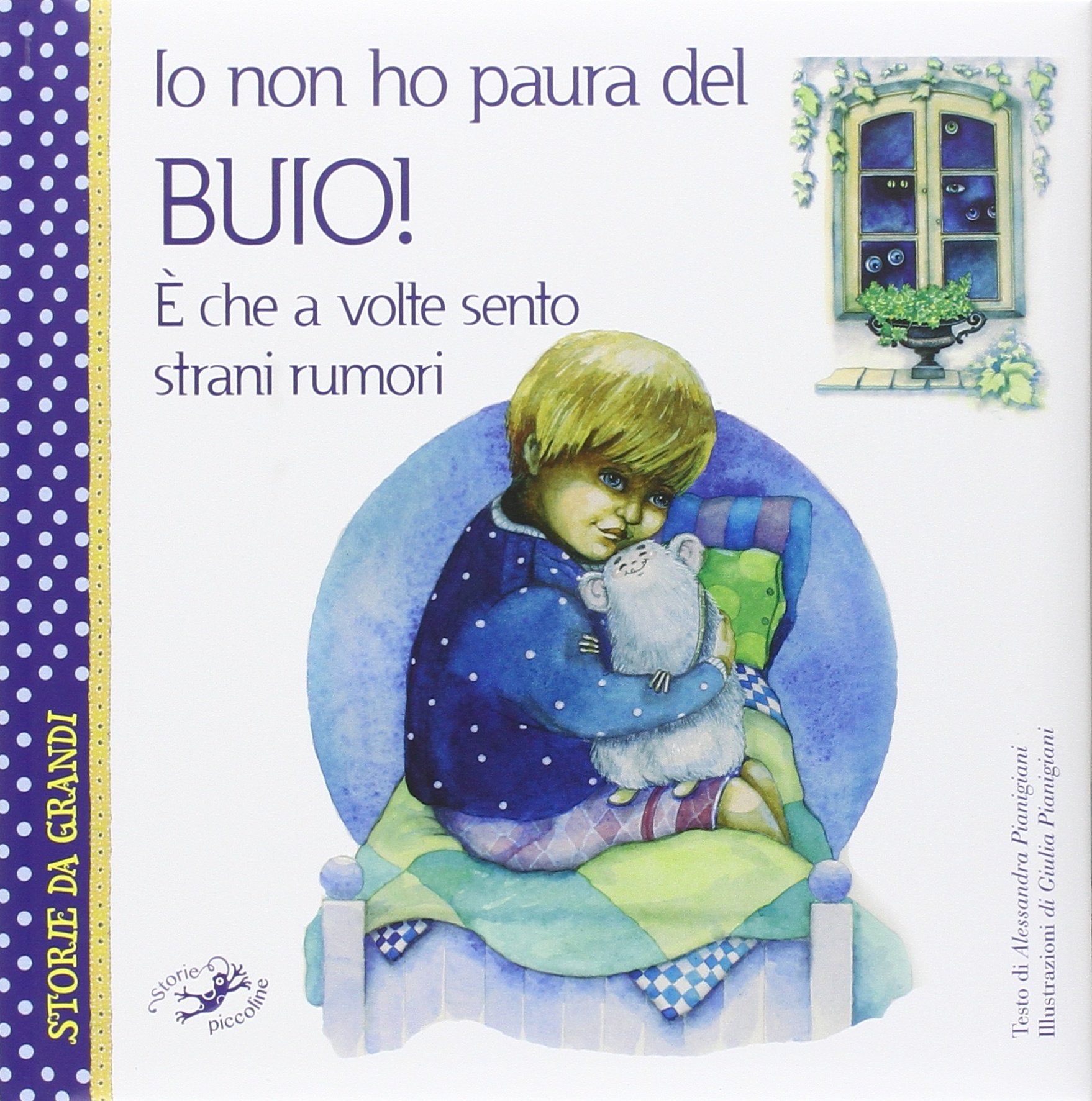 Io non ho paura del buio! È che a volte sento strani rumori book