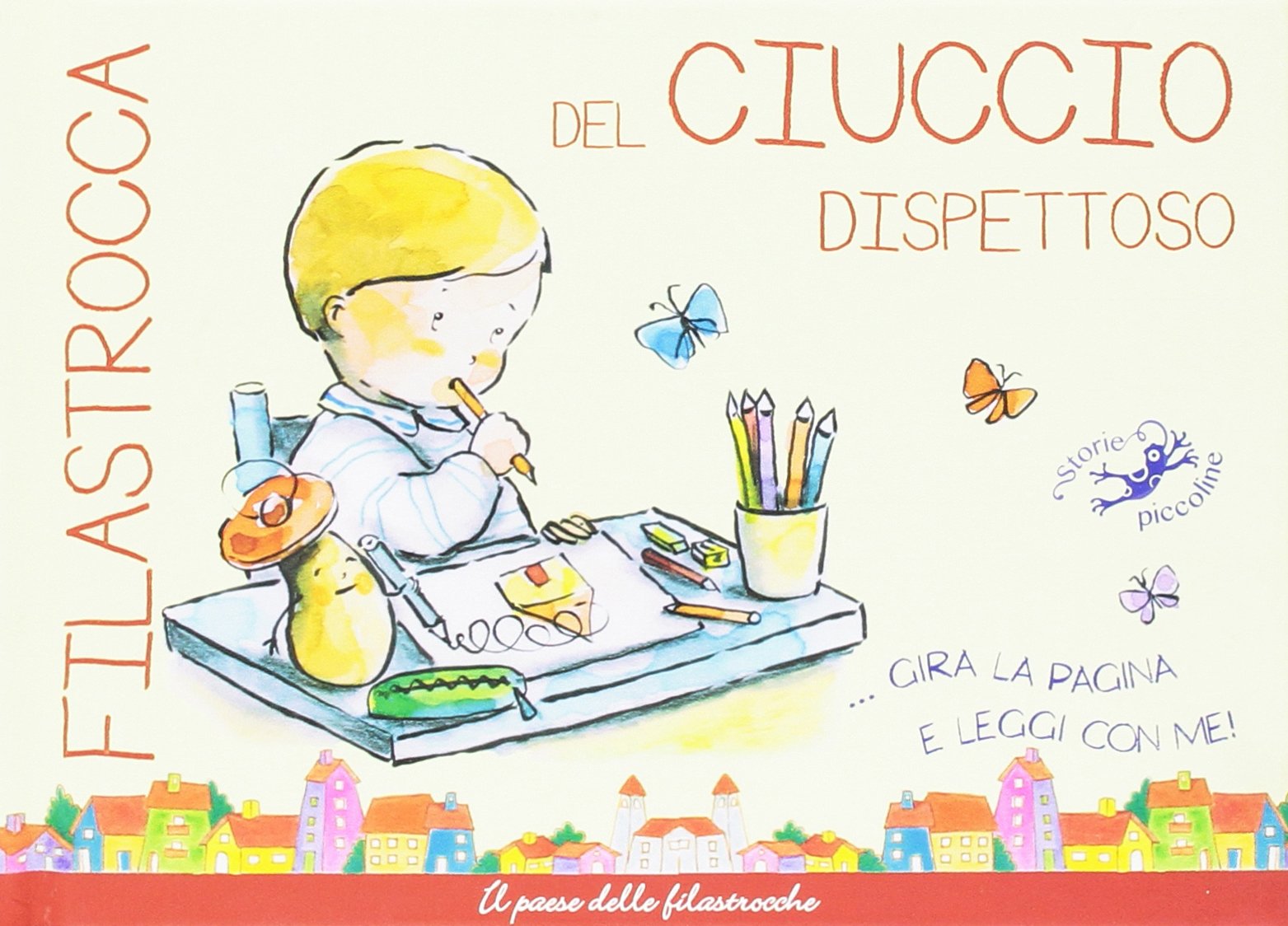 Filastrocca del ciuccio dispettoso... Gira la pagina e leggi con me! Ediz. illustrata book