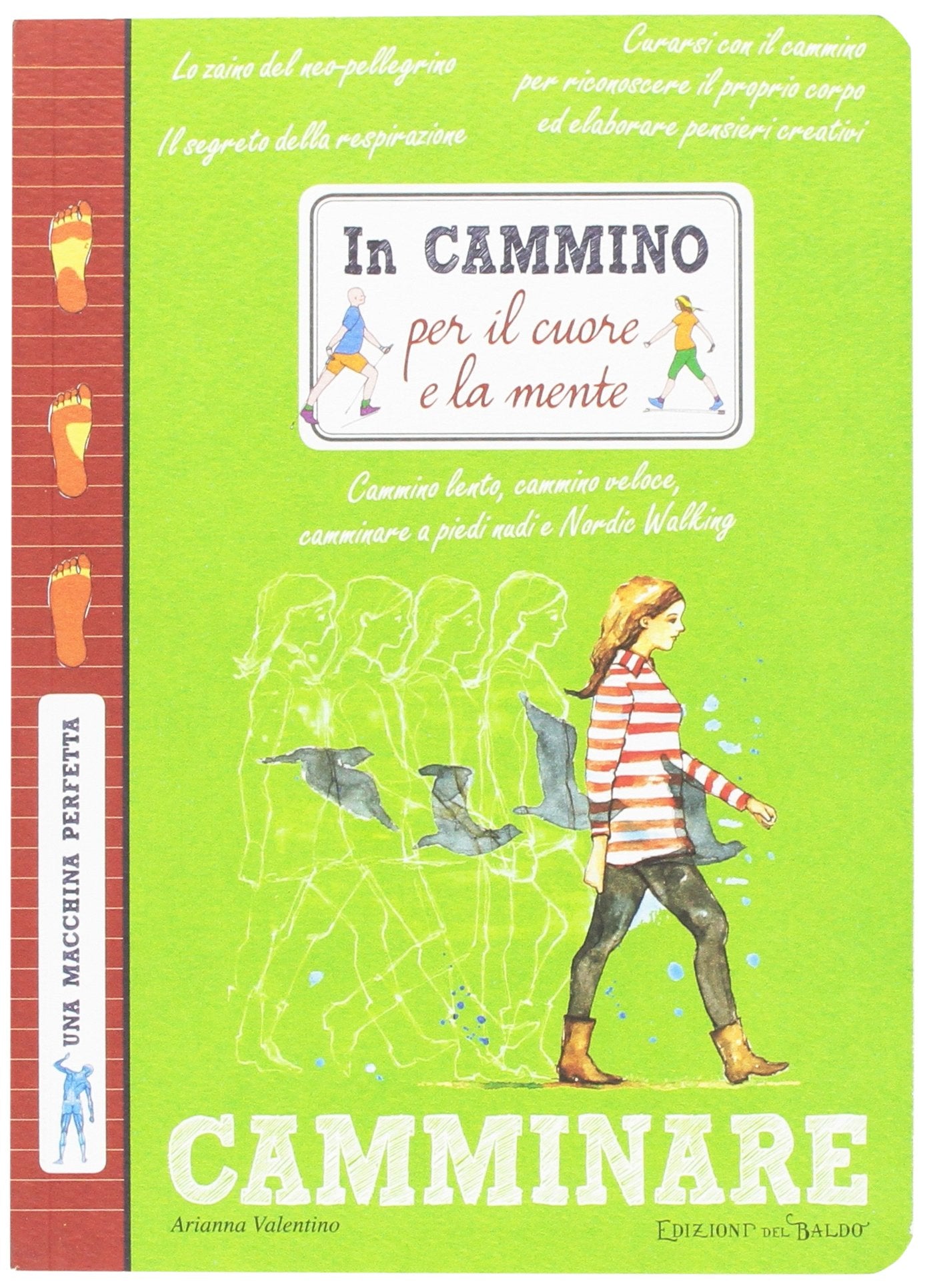 In cammino per il cuore e la mente (Una macchina perfetta) Leisure & Fun